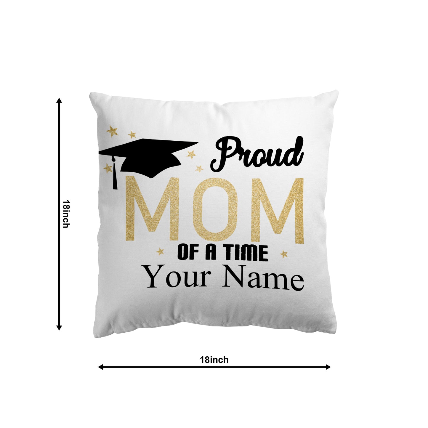 Customized Throw Pillow Cover 18"x18" (One Side) - Proud mom, Personalized gift for mom